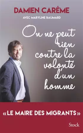 Couverture du produit · On ne peut rien contre la volonté d'un homme