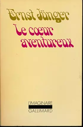 Couverture du produit · Le coeur aventureux - Traduction de Henri Thomas - L'imaginaire , 1979