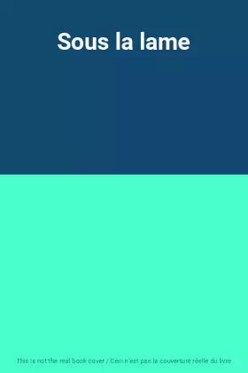 Couverture du produit · Sous la lame