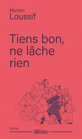 Couverture du produit · Tiens bon, ne lâche rien