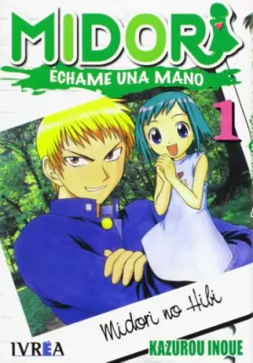 Couverture du produit · Midori echame una mano 1/ Midori Days 1 (Spanish Edition)