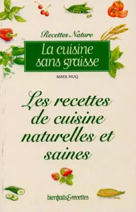 Couverture du produit · La Cuisine sans graisse : Les Recettes de cuisine naturelles et sans graisse