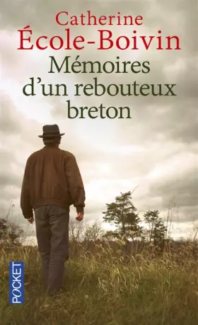 Couverture du produit · Mémoires d'un rebouteux breton