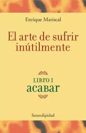 Couverture du produit · El Arte de Sufrir Inultilmente (Spanish Edition)