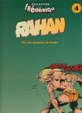 Couverture du produit · Rahan 4 : les chasseurs de foudre 082997