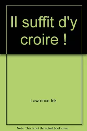 Couverture du produit · Il suffit d'y croire !