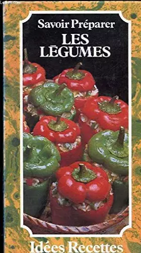 Couverture du produit · SAVOIR PREPARER LES LEGUMES