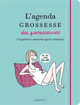 Couverture du produit · L'agenda de grossesse des Paresseuses