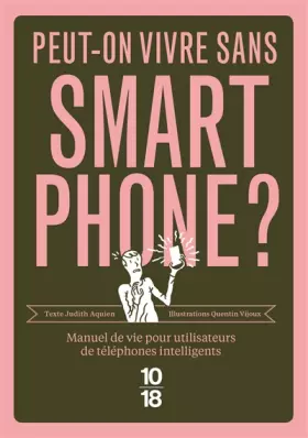 Couverture du produit · Peut-on vivre sans smartphone ?