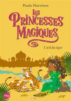 Couverture du produit · Les Princesses magiques - tome 08 : L'oeil du tigre (8)