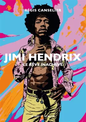 Couverture du produit · Jimi Hendrix: Le rêve inachevé