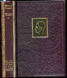 Couverture du produit · LES OEUVRES COMPLETES - TOME 2 : LES MARCHANDS DE GLOIRE, JUDAS, PHAETON..