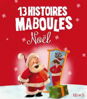 Couverture du produit · 13 HISTOIRES MABOULES. NOEL
