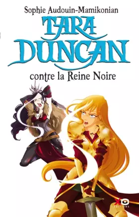 Couverture du produit · Tara Duncan, tome 9 : Contre la reine noire