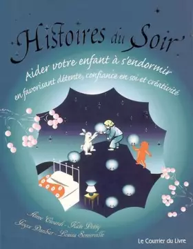 Couverture du produit · Histoires du Soir : Aider votre enfant à s'endormir en favorisant détente, confiance en soi et créativité