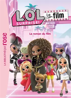 Couverture du produit · L.O.L. Surprise ! - Le roman du film XXL