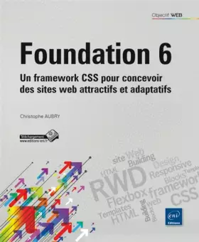 Couverture du produit · Foundation 6: Un framework CSS pour concevoir des sites web attractifs et adaptatifs