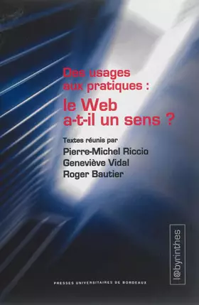 Couverture du produit · Des usages aux pratiques le web à t il un sens