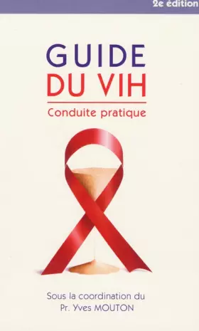 Couverture du produit · Guide du VIH. Conduite pratique