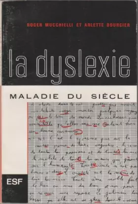 Couverture du produit · La dyslexie maladie du siècle