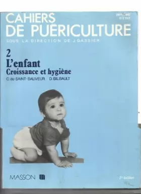 Couverture du produit · L'Enfant, croissance et hygiène