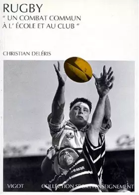 Couverture du produit · Rugby : un combat commun à l'école et au club