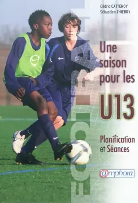 Couverture du produit · Une saison pour les U13