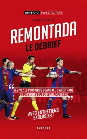Couverture du produit · Remontada, le débrief: Retour sur le plus gros scandale d'arbitrage de l'histoire du football moderne