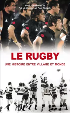 Couverture du produit · Le rugby, une histoire entre village et monde