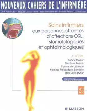 Couverture du produit · Soins infirmiers aux personnes atteintes d'affections ORL, stomatologiques et ophtalmologiques