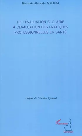 Couverture du produit · De l'évaluation scolaire à l'évaluation des pratiques professionnelles en santé