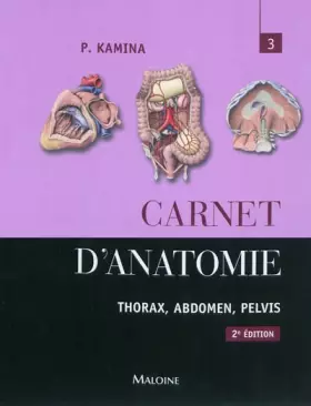 Couverture du produit · Carnet d'anatomie: Tome 3, Thorax, abdomen, pelvis