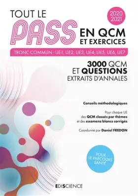 Couverture du produit · Tout le PASS en QCM et exercices 2020-2021 - Tronc commun : UE1, UE2, UE3, UE4, UE5, UE6, UE7: 3000 QCM et exercices corrigés -