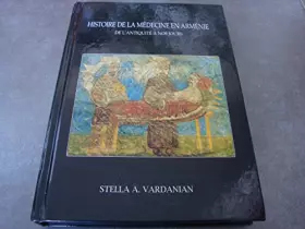 Couverture du produit · Histoire de la médecine en Arménie : De l'Antiquité à nos jours