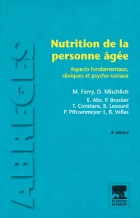 Couverture du produit · Nutrition de la personne âgée: Aspects fondamentaux, cliniques et psycho-sociaux