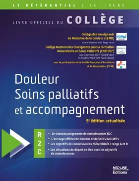 Couverture du produit · Douleur soins palliatifs et accompagnement: Livre officiel du collège