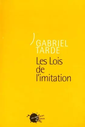 Couverture du produit · Les lois de l'imitation (Oeuvres de Gabriel Tarde. 2e série)