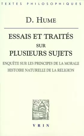 Couverture du produit · Essais et traités sur plusieurs sujets : Tome 4, Enquête sur les principes de la morale, l'histoire naturelle de la religion