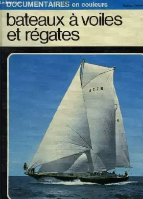 Couverture du produit · Bateaux a voiles et regates