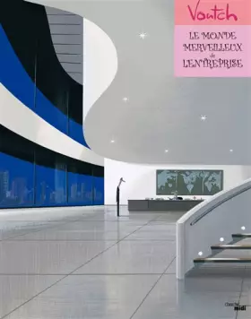 Couverture du produit · Le Monde merveilleux de l'entreprise (nouvelle édition)