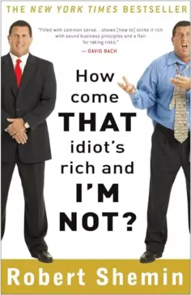 Couverture du produit · How Come That Idiot's Rich and I'm Not?