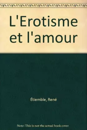 Couverture du produit · L'Erotisme et l'amour