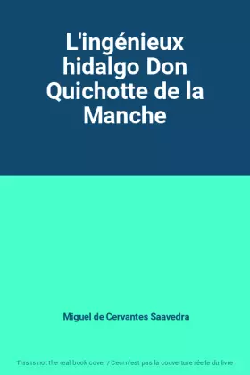 Couverture du produit · L'ingénieux hidalgo Don Quichotte de la Manche