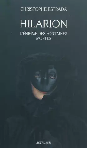 Couverture du produit · Hilarion : L'énigme des fontaines mortes