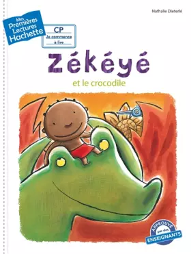 Couverture du produit · Premières lectures CP2 Zékéyé - Zékéyé et le crocodile