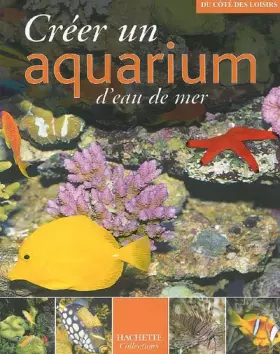Couverture du produit · Créer un aquarium d'eau de mer