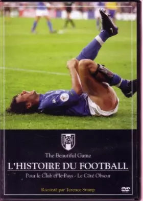 Couverture du produit · Coffret Histoire du Football, vol. 4 : pour Le Club et Le Pays/Le Cote obscur