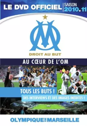 Couverture du produit · Om-Droit au But : Le DVD Officiel Saison 2010-2011