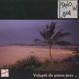 Couverture du produit · Piano In Love (Volupté Du Piano-Jazz)