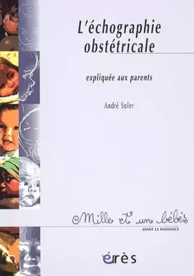 Couverture du produit · L'échographie obstétricale expliquée aux parents